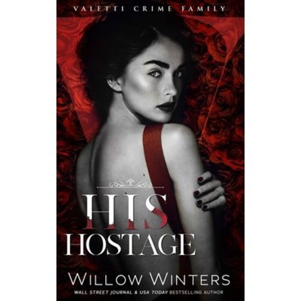 His Hostage -- Willow Winters
